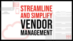 Streamline and Simplify Vendor Management